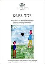 Raìse vive. Filastrocche, proverbi e storia inventà in lingua veneta