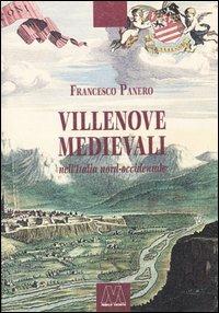 Villenove medievali nell'Italia nord-occidentale - Francesco Panero - copertina