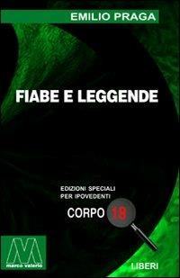 Fiabe e leggende. Ediz. per ipovedenti - Emilio Praga - copertina