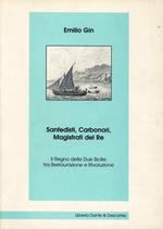Sanfedisti, carbonari, magistrati del re. Il Regno delle Due Sicilie tra Restaurazione e rivoluzione