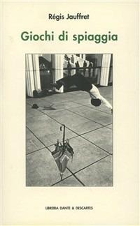 Giochi di spiaggia - Régis Jauffret - copertina