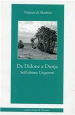 Da Didone a Dunja. Sull'ultimo Ungaretti