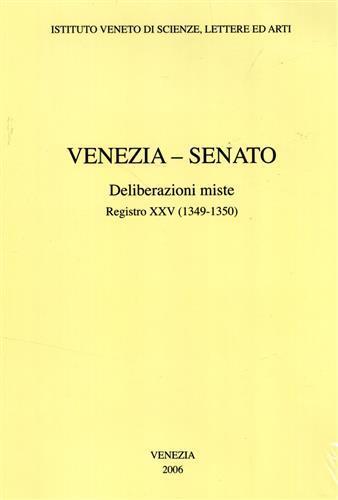 Venezia-Senato. Deliberazioni miste. Registro XXV (1349-1350). Testo latino a fronte - copertina