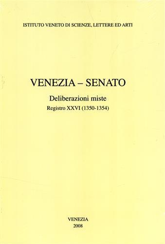 Venezia-Senato. Deliberazioni miste. Registro XXVI (1350-1354). Testo latino a fronte - copertina