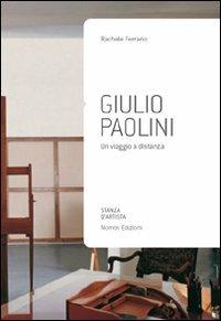 Giulio Paolini. Un viaggio a distanza - Rachele Ferrario - copertina