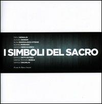 I simboli del sacro. Ediz. illustrata - copertina