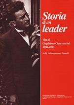 Storia di un leader. Vita di Guglielmo Canevascini 1886-1965