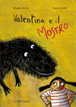 Libro Valentina e il mostro Monika Weitze , Lucia Scuderi