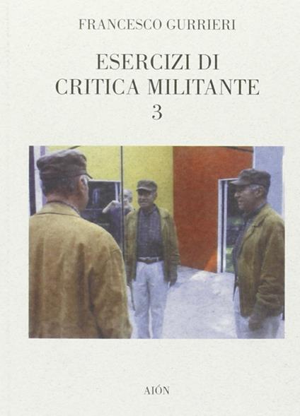 Esercizi di critica militante 3 - Francesco Gurrieri - copertina