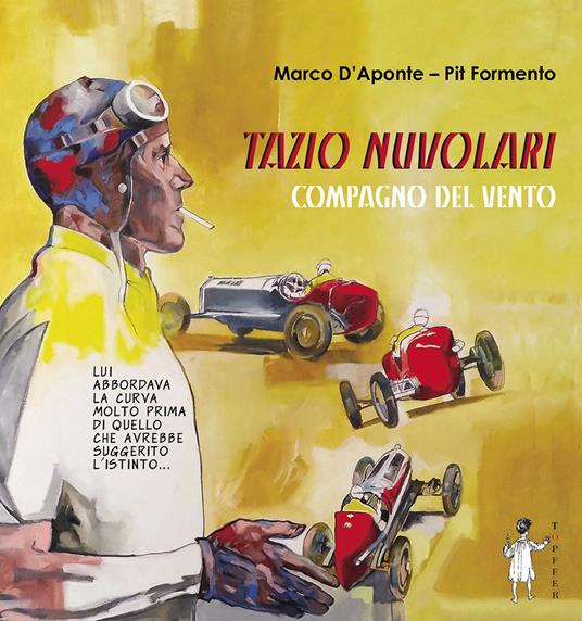 Tazio Nuvolari. Compagno del vento - Marco D'Aponte - copertina