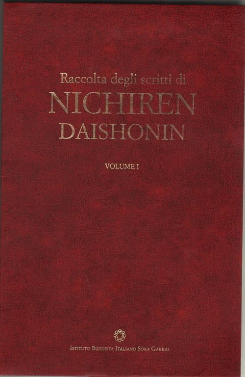 Raccolta degli scritti di Nichiren Daishonin. Con espansione online. Vol. 1 - 2
