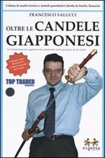 Oltre le candele giapponesi. Un'interpretazione oggettiva del candlestick dall'esperienza di una trader
