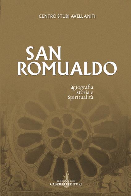 San Romualdo. Storia, agiografia e spiritualità. Atti del 23° Convegno del Centro studi avellaniti (Fonte Avellana, 23-26 agosto 2000) - copertina