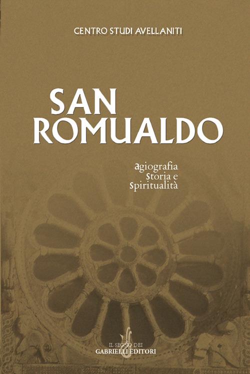 San Romualdo. Storia, agiografia e spiritualità. Atti del 23° Convegno del Centro studi avellaniti (Fonte Avellana, 23-26 agosto 2000) - copertina