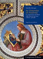 Da Universitas ad Academia. La corporazione dei pittori nella chiesa di San Luca a Roma (1478-1588)