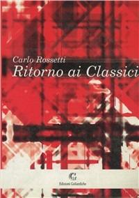 Ritorno ai classici - Carlo Rossetti - copertina
