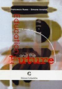 Libro Education and the future Francesco Russo , Simone Arnaldi
