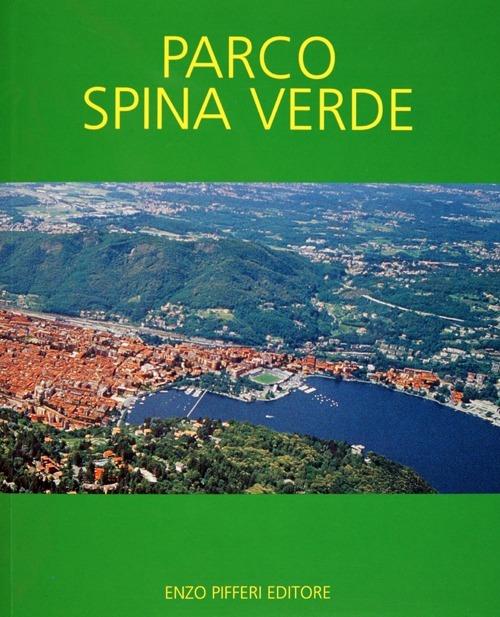 Parco Spina Verde - Enzo Pifferi,Renato Manzoni - copertina