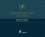 Almanacco 1923-2023. Aeronautica Militare. In volo verso il futuro