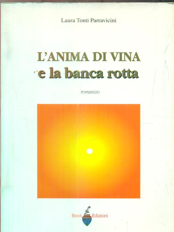 L' anima di vina e la banca rotta