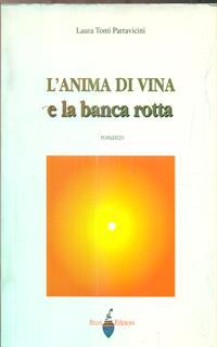 L' anima di vina e la banca rotta