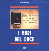 I muri del duce - Ariberto Segala - copertina