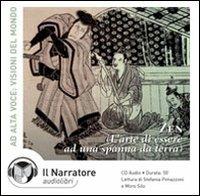 Zen. Essere ad una spanna da terra. Audiolibro. CD Audio - copertina