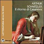 Il ritorno di Casanova. Audiolibro. CD Audio formato MP3. Ediz. integrale