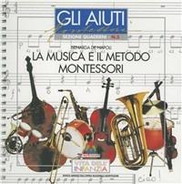 La musica e il metodo Montessori - Isenarda De Napoli - copertina