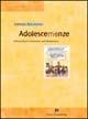 Adolescemenze. Informazioni e umorismo sull'adolescenza