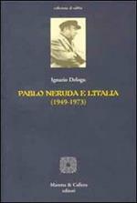 Pablo Neruda e l'Italia (1949-1973)