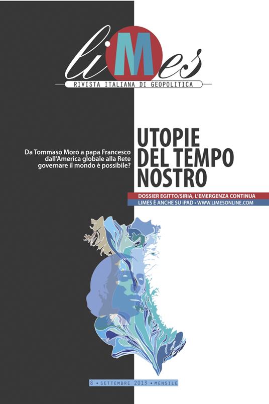 Le Limes. Rivista italiana di geopolitica (2013). Vol. 8 - Limes - ebook