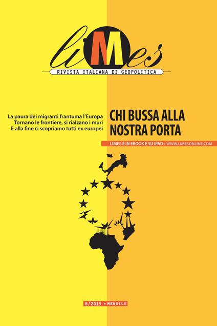 Limes. Rivista italiana di geopolitica (2015). Vol. 6 - Limes - ebook