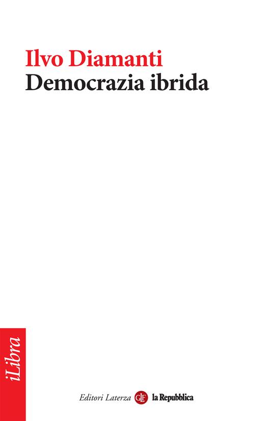 Democrazia ibrida - Ilvo Diamanti - ebook