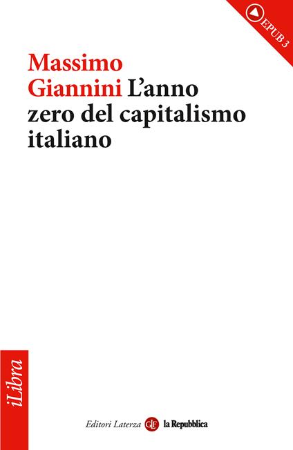 L' anno zero del capitalismo italiano - Massimo Giannini - ebook
