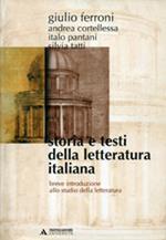 Storia e testi della letteratura italiana. Breve introduzione allo studio della letteratura