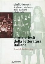 Storia e testi della letteratura italiana. Vol. 5: La società di antico regime (1559-1690).
