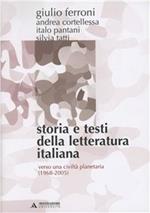 Storia e testi della letteratura italiana. Vol. 11: Verso una civiltà planetaria (1968-2005).