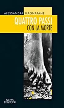 Libro Quattro passi con la morte Alessandra Magnapane