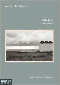 Dolseur e altri racconti - Giorgio Michelangeli - copertina