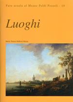 Luoghi. Fare scuola al Museo Poldi Pezzoli. Vol. 10