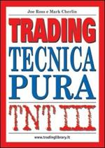 TNT. Vol. 3: Trading. Tecnica pura