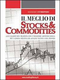 Il meglio di «Stocks & Commodities» - Massimo Intropido - copertina