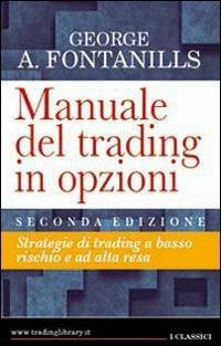 Manuale del trading in opzioni - George A. Fontanills - copertina