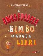 L' incredibile bimbo mangia libri