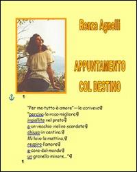 Appuntamento col destino - Renza Agnelli - copertina