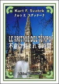 Le aritmie del tempo - Kurt F. Svatek - copertina