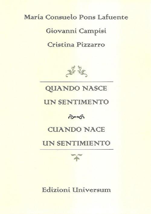Quando nasce un sentimento. Ediz. multilingue - M. Consuelo Pons Lafuente,Giovanni Campisi,Cristina Pizzarro - copertina