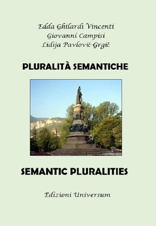 Pluralità semantiche. Ediz. multilingue - Edda Ghilardi Vincenti,Giovanni Campisi,Lidja Pavlovic-Grgic - copertina