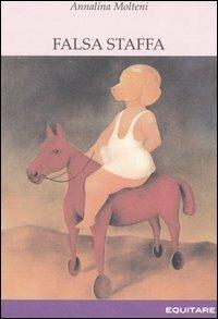 Falsa staffa - Annalina Molteni - copertina